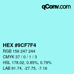 Color code: HEX #9CF7F4 | qconv.com