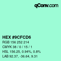 Color code: HEX #9CFCD6 | qconv.com