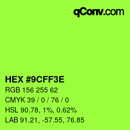 カラーコード: HEX #9CFF3E | qconv.com