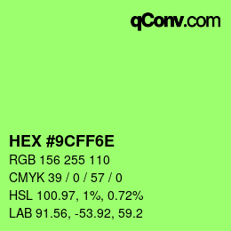 Color code: HEX #9CFF6E | qconv.com