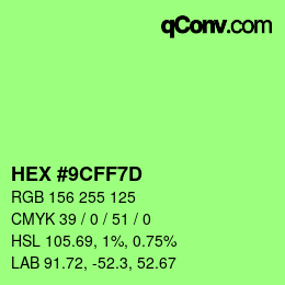 Color code: HEX #9CFF7D | qconv.com