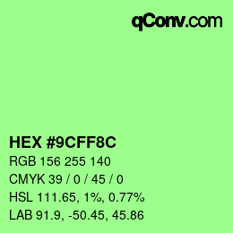 Farbcode: HEX #9CFF8C | qconv.com
