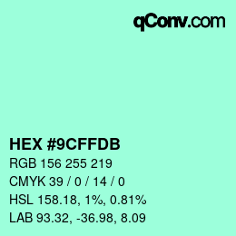 Color code: HEX #9CFFDB | qconv.com