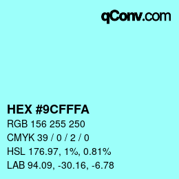 Color code: HEX #9CFFFA | qconv.com