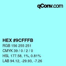 Color code: HEX #9CFFFB | qconv.com