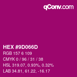 颜色代码: HEX #9D066D | qconv.com