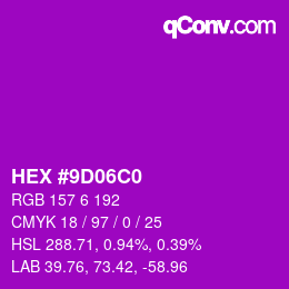 カラーコード: HEX #9D06C0 | qconv.com