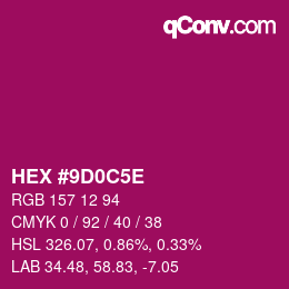 颜色代码: HEX #9D0C5E | qconv.com