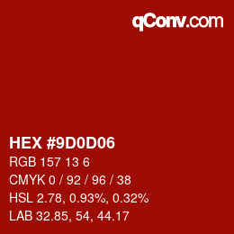 颜色代码: HEX #9D0D06 | qconv.com