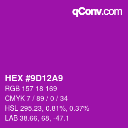 カラーコード: HEX #9D12A9 | qconv.com