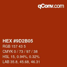 カラーコード: HEX #9D2B05 | qconv.com