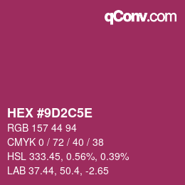 Color code: HEX #9D2C5E | qconv.com