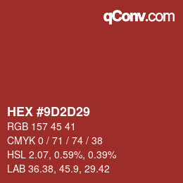 カラーコード: HEX #9D2D29 | qconv.com