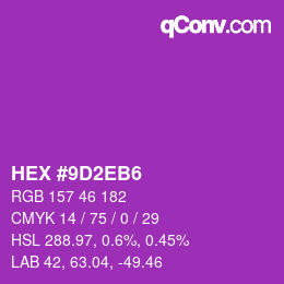 カラーコード: HEX #9D2EB6 | qconv.com