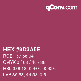 カラーコード: HEX #9D3A5E | qconv.com