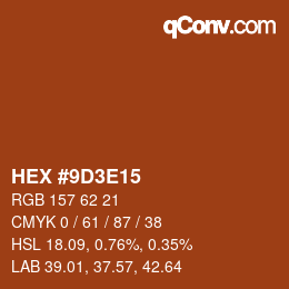Color code: HEX #9D3E15 | qconv.com
