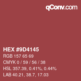 カラーコード: HEX #9D4145 | qconv.com
