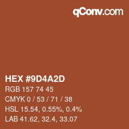 カラーコード: HEX #9D4A2D | qconv.com