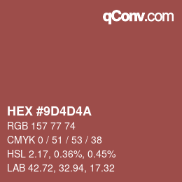 カラーコード: HEX #9D4D4A | qconv.com
