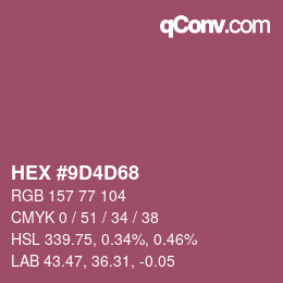 カラーコード: HEX #9D4D68 | qconv.com