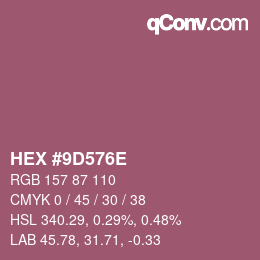 カラーコード: HEX #9D576E | qconv.com