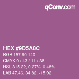 カラーコード: HEX #9D5A8C | qconv.com