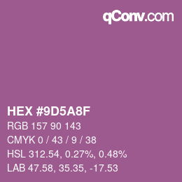 カラーコード: HEX #9D5A8F | qconv.com