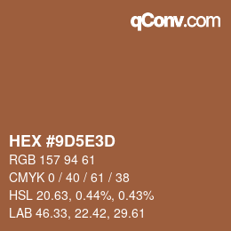 Farbcode: HEX #9D5E3D | qconv.com