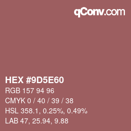 Color code: HEX #9D5E60 | qconv.com