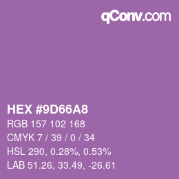 カラーコード: HEX #9D66A8 | qconv.com