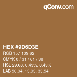 Color code: HEX #9D6D3E | qconv.com
