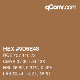 颜色代码: HEX #9D6E48 | qconv.com