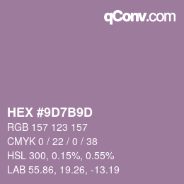 カラーコード: HEX #9D7B9D | qconv.com