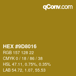 颜色代码: HEX #9D8016 | qconv.com