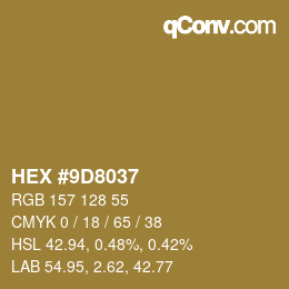 カラーコード: HEX #9D8037 | qconv.com