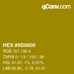 カラーコード: HEX #9D8800 | qconv.com