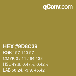 Color code: HEX #9D8C39 | qconv.com