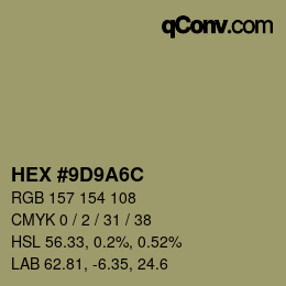 Farbcode: HEX #9D9A6C | qconv.com
