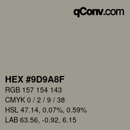 カラーコード: HEX #9D9A8F | qconv.com