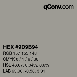 カラーコード: HEX #9D9B94 | qconv.com
