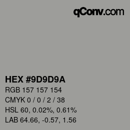 Color code: HEX #9D9D9A | qconv.com