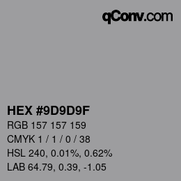 Color code: HEX #9D9D9F | qconv.com