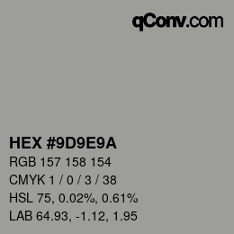 カラーコード: HEX #9D9E9A | qconv.com