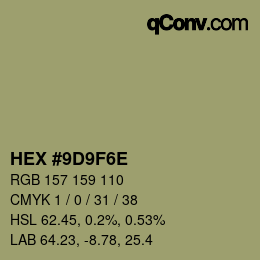 カラーコード: HEX #9D9F6E | qconv.com
