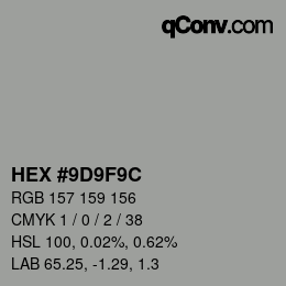 カラーコード: HEX #9D9F9C | qconv.com