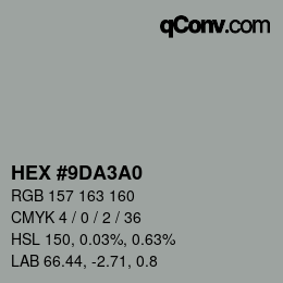 カラーコード: HEX #9DA3A0 | qconv.com