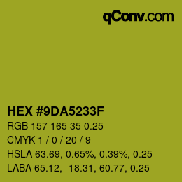 Farbcode: HEX #9DA5233F | qconv.com