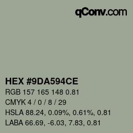 カラーコード: HEX #9DA594CE | qconv.com