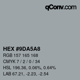 Color code: HEX #9DA5A8 | qconv.com