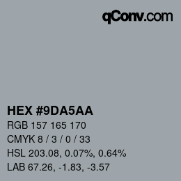 颜色代码: HEX #9DA5AA | qconv.com